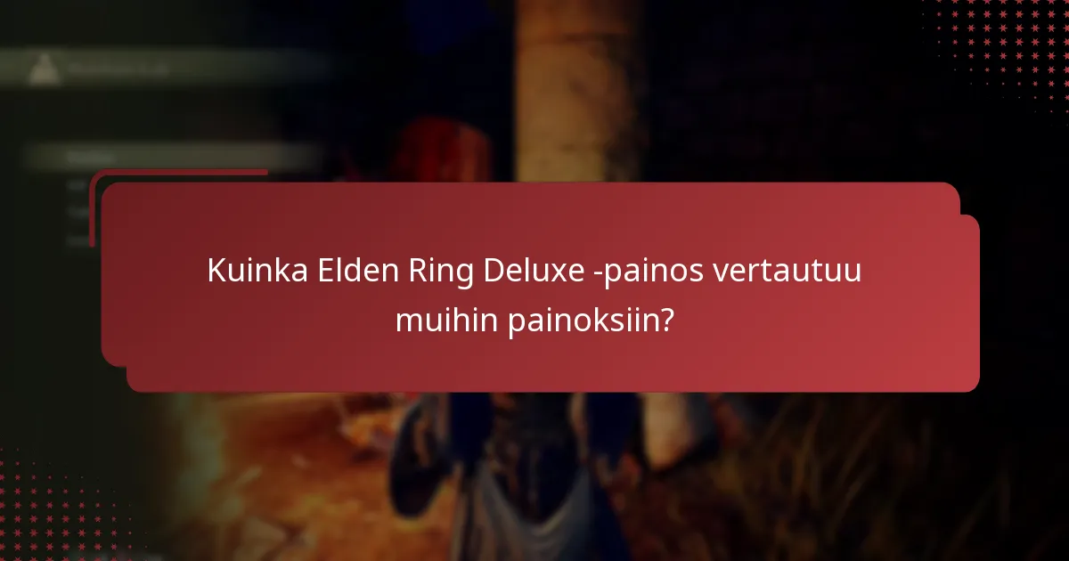 Kuinka lunastaa digitaalisia lisäosia Elden Ring Deluxe -painoksesta?