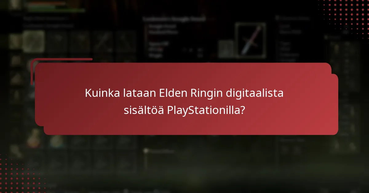 Kuinka lataan Elden Ringin digitaalista sisältöä PlayStationilla?