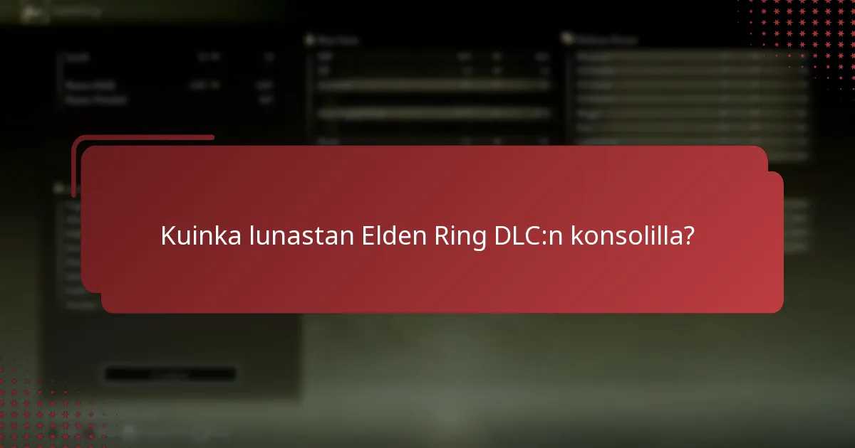 Kuinka linkitän pelitilini DLC:n lunastamista varten?