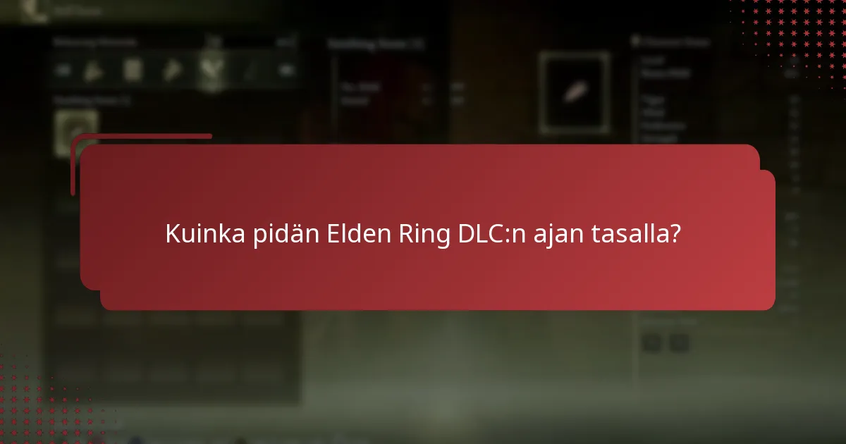 Kuinka voin varmistaa Elden Ring DLC:n asennuksen?