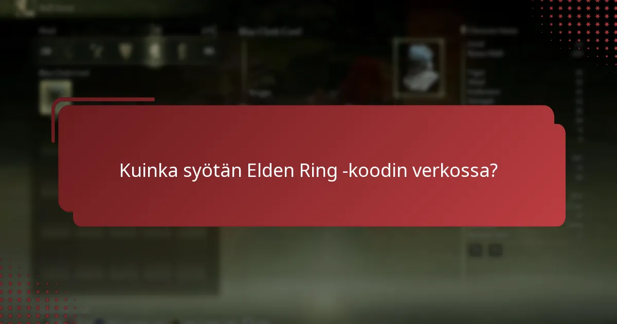 Kuinka syötän Elden Ring -koodin Xbox-konsolillani?