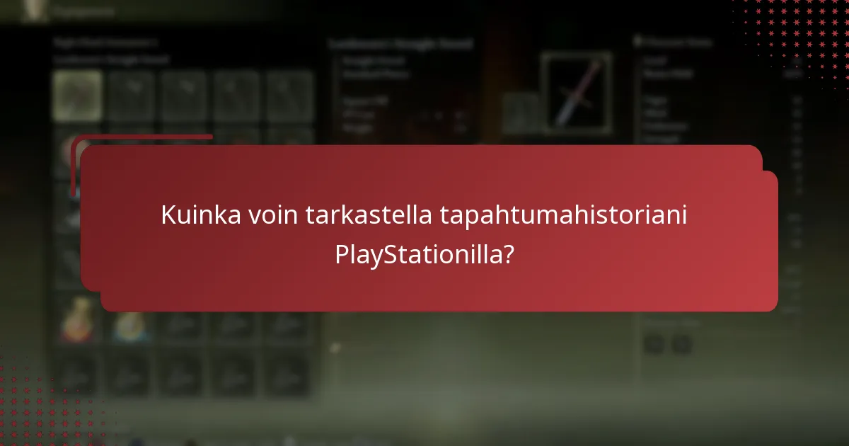 Kuinka voin tarkastella tapahtumahistoriani PlayStationilla?