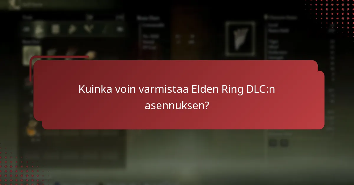Kuinka pidän Elden Ring DLC:n ajan tasalla?