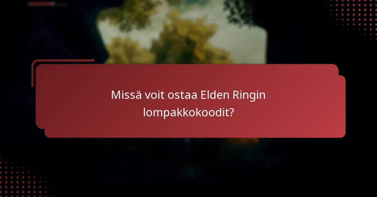 Milloin Elden Ringin lompakkokoodit vanhenevat?