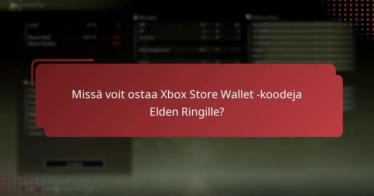 Milloin Xbox Store Wallet -koodit Elden Ringille vanhenevat?
