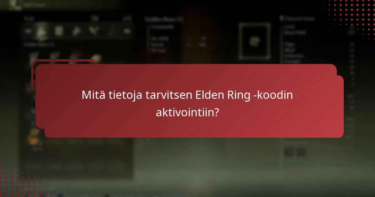 Missä voin löytää lisätukea Elden Ring -koodin aktivointiin?