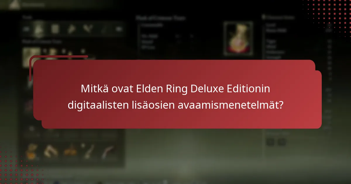 Mitkä alustat tukevat Elden Ring Deluxe Editionin digitaalisia lisäosia?