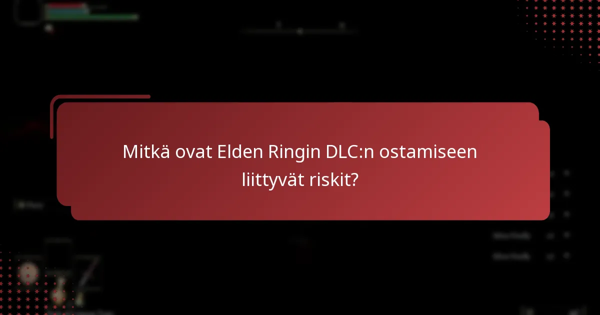 Mitkä vaihtoehdot ovat saatavilla Elden Ringin DLC:lle Xbox Storesta?