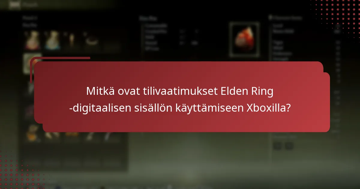 Mitkä ovat yleiset ongelmat Elden Ring -digitaalisen sisällön käytössä Xboxilla?